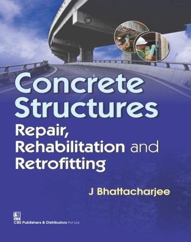 Concrete Structures Repair, Rehabilitation and Retrofitting, 2nd reprint (CBS Publishers)Back Reset Delete Duplicate Save Save and Continue Edit