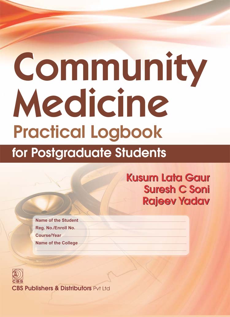 COMMUNITY MEDICINE PRACTICAL LOGBOOK FOR POSTGRADUATE STUDENTS (HB 2017) 