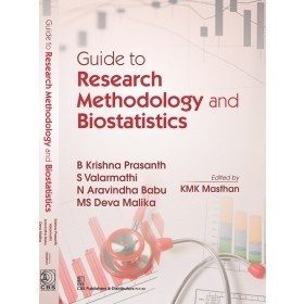 Guide to Research Methodology and Biostatistics