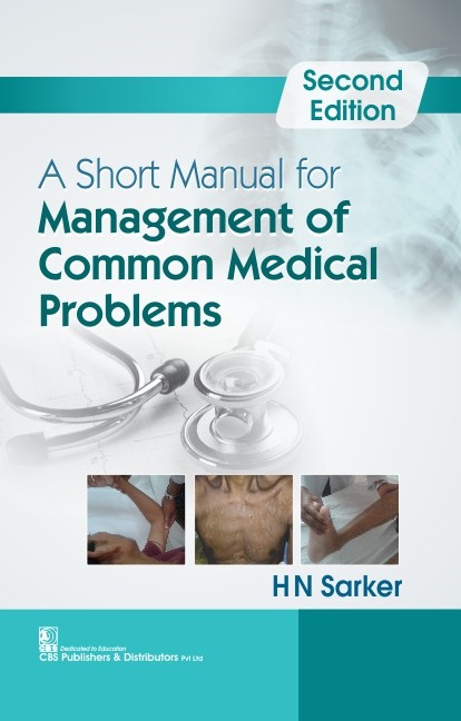 A Short Manual for Management of Common Medical Problems, 2/e