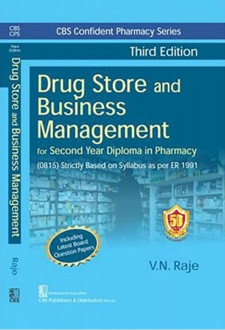 CBS Confident Pharmacy Series Drug Store and Business Management, 3/e (9th reprint)  For Second Year Diploma in Pharmacy
