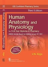 CBS Confident Pharmacy Series Human Anatomy and Physiology, 3/e (8th reprint) For First Year Diploma in Pharmacy