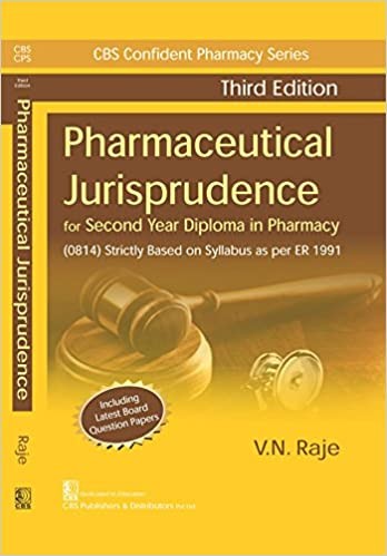 CBS Confident Pharmacy Series Pharmaceutical Jurisprudence, 3/e (7th reprint) For Second Year Diploma in Pharmacy