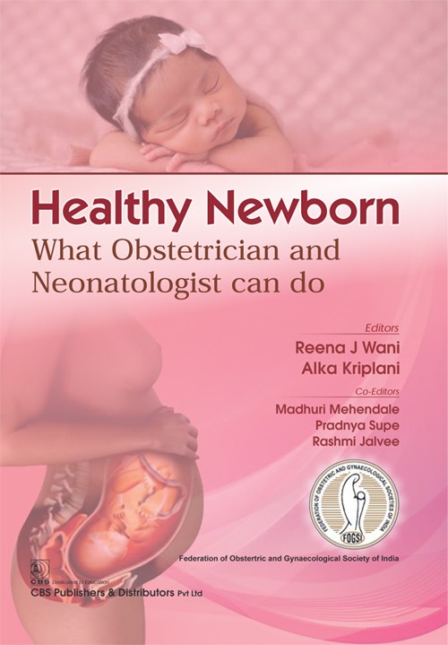 Healthy Newborn What Obstetrician and Neonatologist can do 