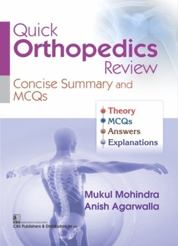 Quick Orthopedics Review Concise Summary and MCQs  