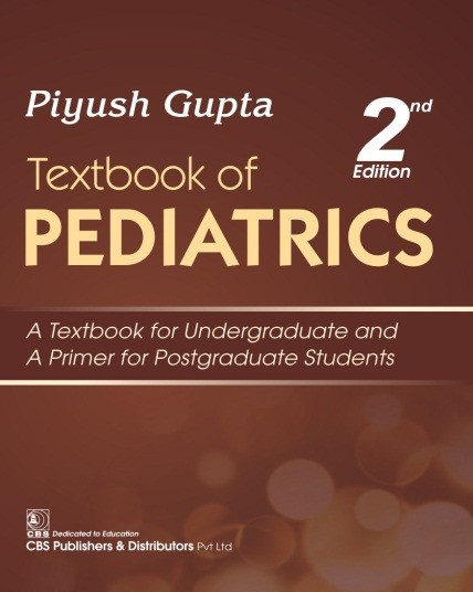 Textbook of Pediatrics, 2/e A Textbook for Undergraduate and A Primer for Postgraduate Students