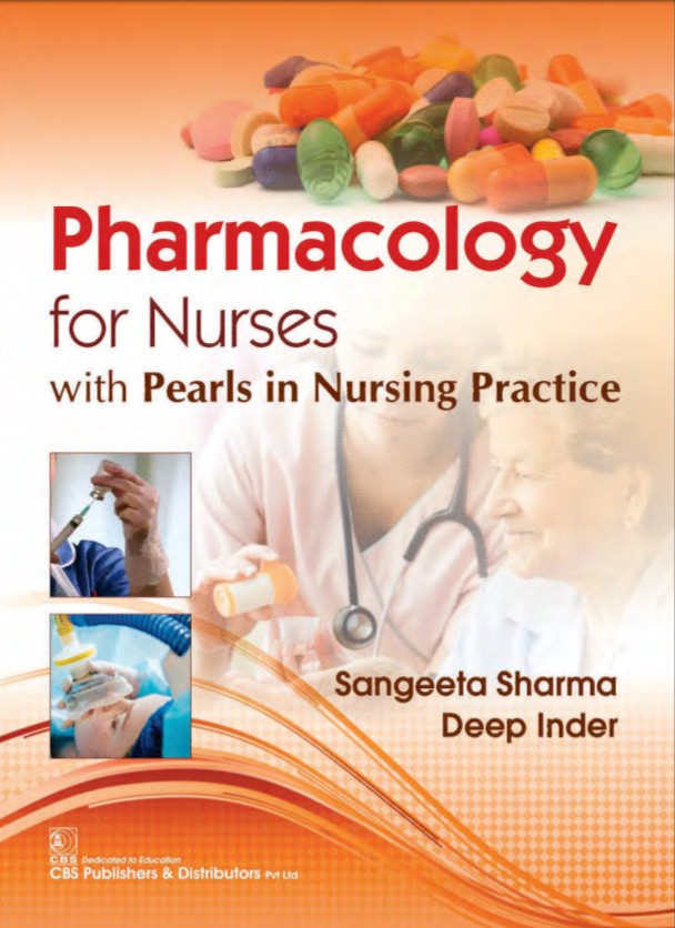 Pharmacology for Nurses with Pearls in Nursing Practice