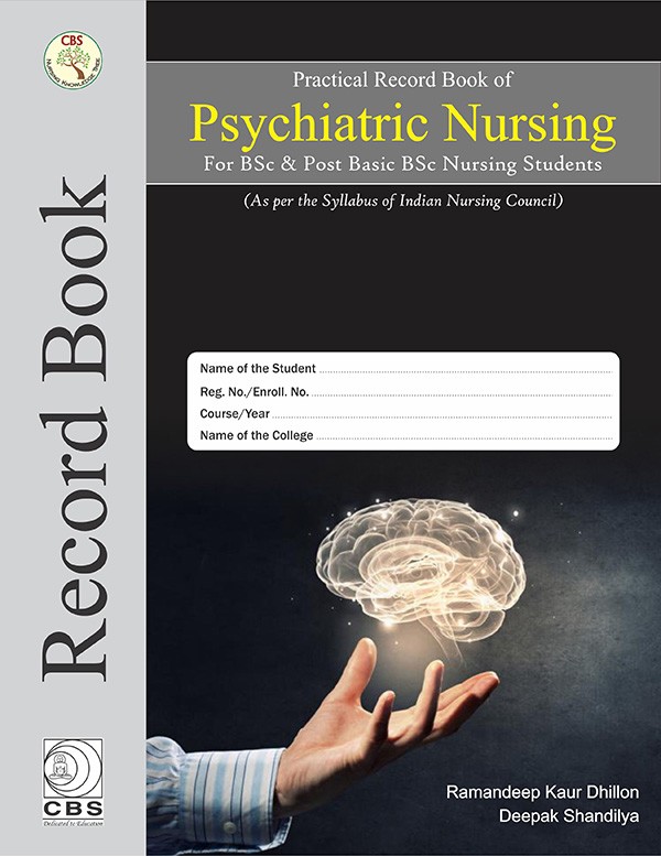 Practical Record Book of Psychiatric Nursing for BSc & Post Basic BSc Nursing Students