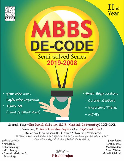 MBBS DE-CODE: Semi Solved Series 2019-2008 for 2nd Year (The Tamil Nadu Dr MGR Medical University)