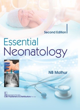 Essential Neonatology, 2/e