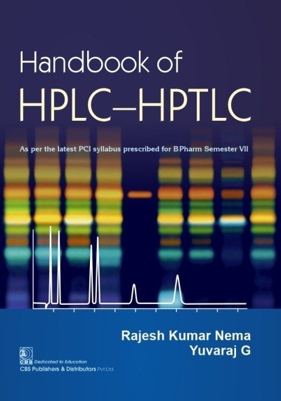 Handbook of HPLC—HPTLC As per the latest PCI syllabus prescribed for BPharm Semester VII