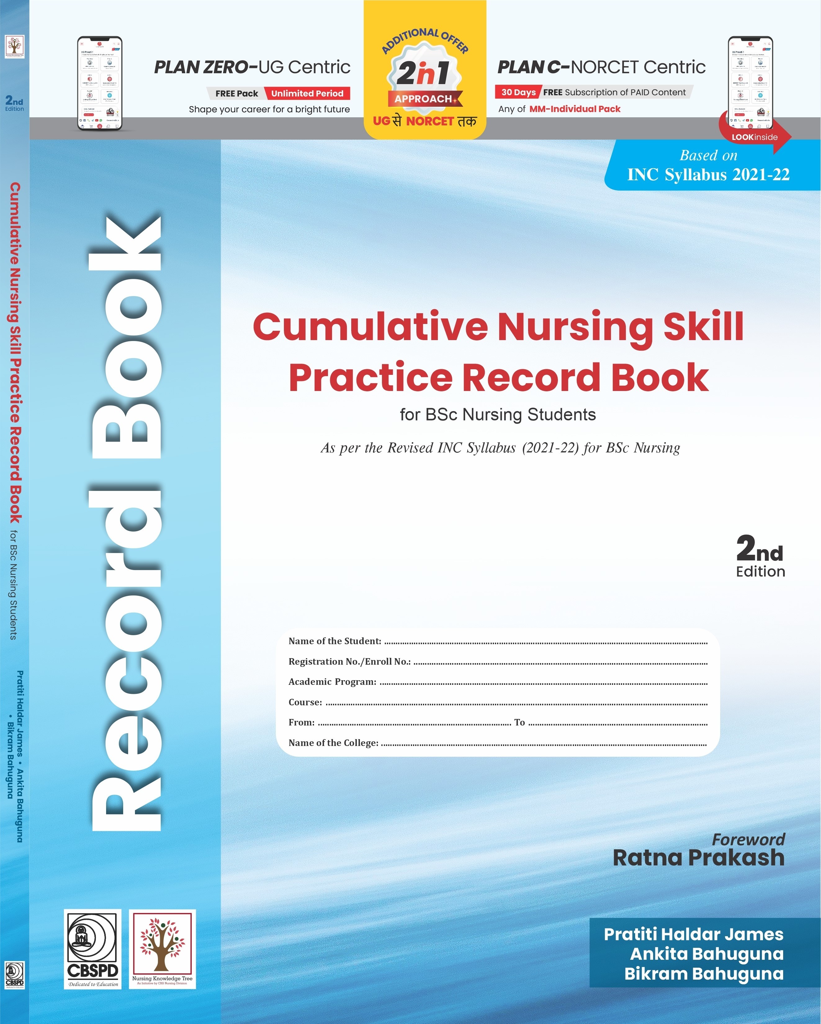 Cumulative Nursing Skill Practice Record Book for BSc Nursing Students As per the Revised INC Syllabus (2021-22) for BSc Nursing