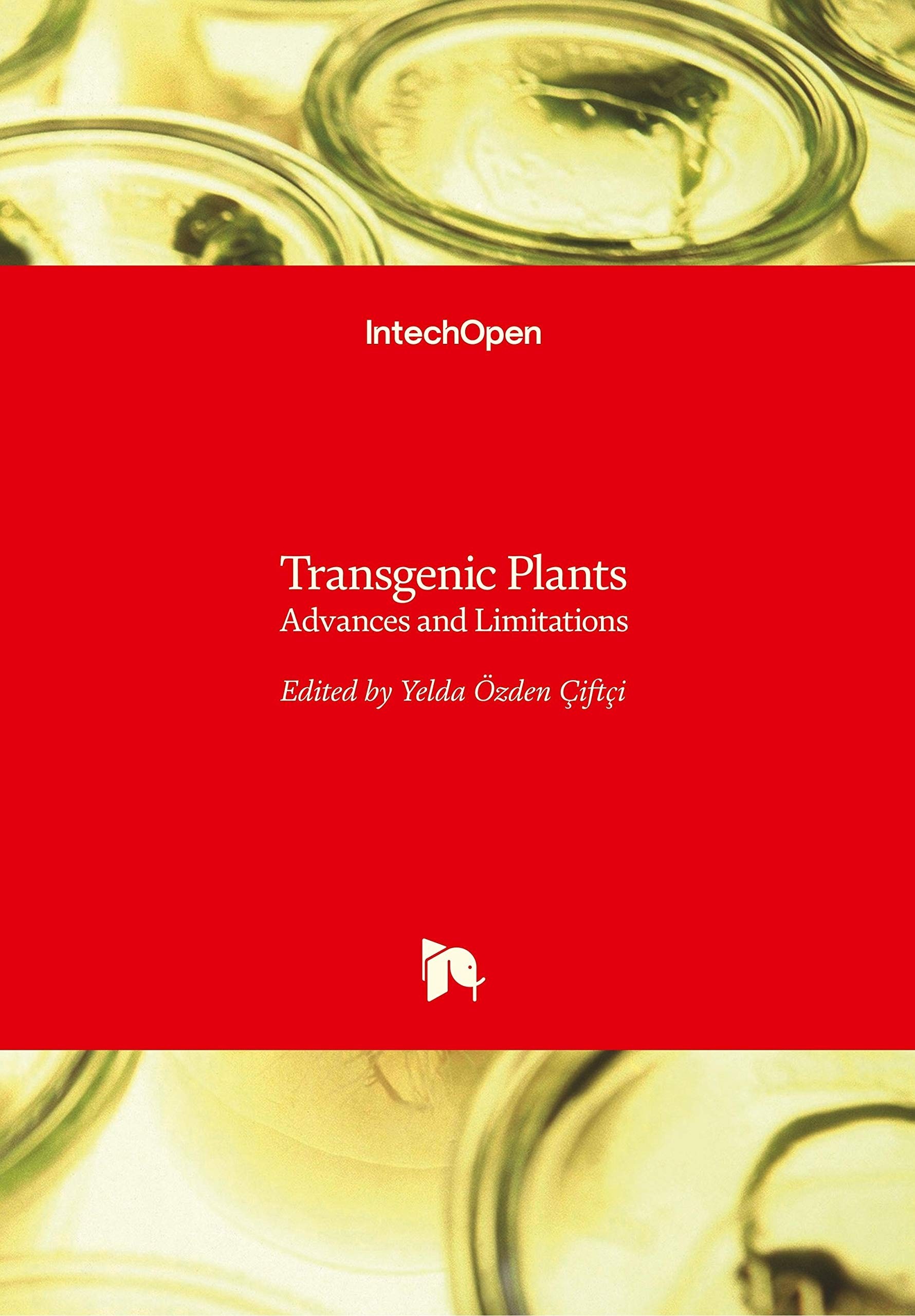 Transgenic Plants Advances and Limitations (HB)