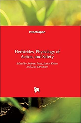Herbicides Physiology of Action and Safety 
