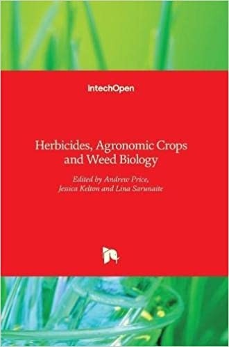 Herbicides Agronomic Crops and Weed Biology 