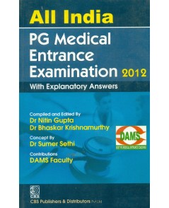All India Pg Medical Entrance Examination 2012 With Explanatory Answers(Dams)