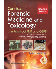 Concise Forensic Medicine and Toxicology, with Practical FMT and OSPE