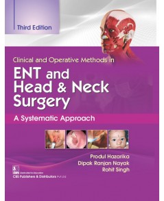 Clinical and Operative Methods in ENT and Head & Neck Surgery, A Systematic Approach