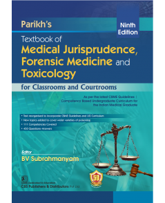 Parikh’s Textbook of Medical Jurisprudence, Forensic Medicine and Toxicology, for Classrooms and Courtrooms  9/e 
