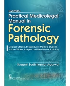 NACPFMT’s Practical Medicolegal Manual in Forensic Pathology 