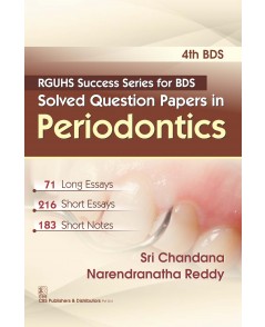 Rguhs Success Series For Bds Solved Question Papers In Periodontics(4Th Bds) Pb 2016