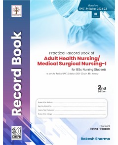Practical Record Book of Adult Health Nursing/Medical surgical Nursing-I for BSc Nursing Student