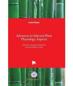 Advances in Selected Plant Physiology Aspects 