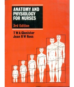 Anatomy And Physiology For Nurses, 3E (Pb)