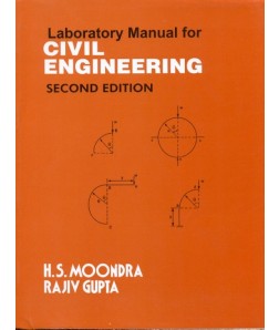 Laboratory Manual For Civil Engineering, 2E ( Pb-2015)