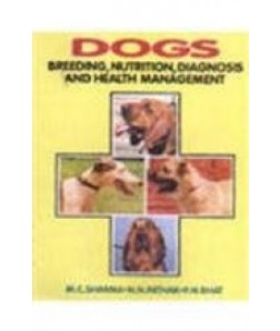 Dogs Breeding, Nutrition, Diagnosis And Health Management