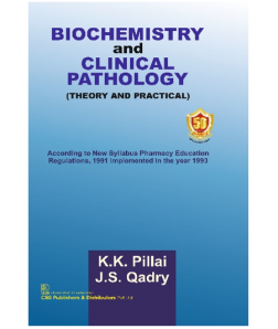 Biochemistry and Clinical Pathology (Theory and Practical), 13th reprint