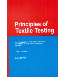 Principles Of Textile Testing, 3E: An Int.To Physical Methods Of Testing Textile Fibres (Pb)