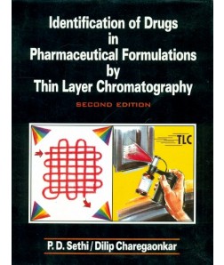 Identification Of Drugs In Pharmaceutical Formulations By Thin Layer Chromatography 2E (Hb 2014)