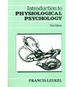 Introduction To Physiological Psychology, 3E (Pb)