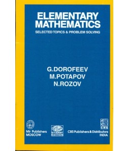 Elementary Mathematics: Selected Topics And Problem Solving