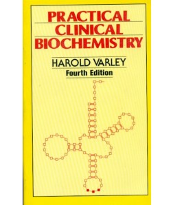 Practical Clinical Biochemistry, 4E (Pb)