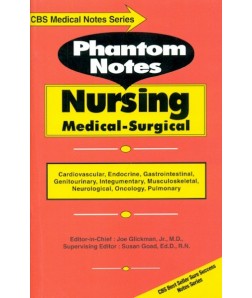 Phantom Notes Nursing Medical Surgical (Cbs Medical Notes Series ) Pb