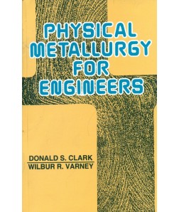 Physical Metallurgy For Engineers, 2E (Pb)
