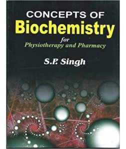 Concepts Of Biochemistry For Physiotherapy And Pharmacy