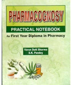 Pharmacognosy Practical Notebook For First Year Diploma In Pharmacy