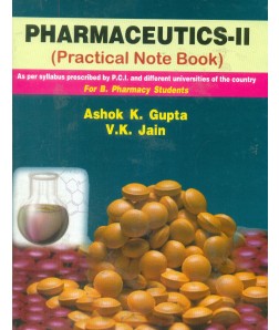 Pharmaceutics II (Practical Notebook) For B. Pharmacy Students