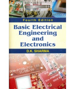 Basic Electrical Engineering And Electronics, 4E