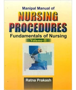 Manipal Manual Of Nursing Procedures Fundamentals Of Nursing Vol 2 (Pb 2016)