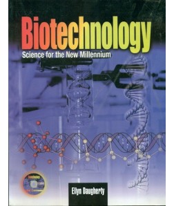 Biotechnology -Science For The New Millennium