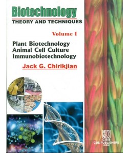 Biotechnology Theory And Techniques, Vol 1