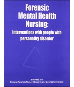 Forensic Mental Health Nursing: Interventions With People With Personality Disorder