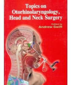 Topics On Otorhinolaryngology, Head And Neck Surgery (Pb)