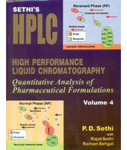Sethi's High Performance Liquid Chromatography, Vol. 4  Quantitative Analysis Of Pharmaceutical Formulations(Hb2015)