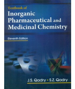  Textbook of Inorganic Pharmaceutical and Medicinal Chemistry, 11/e (6th reprint)