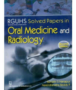 Rguhs Solved Papers In-Oral Medicine & Radiology, 2/E
